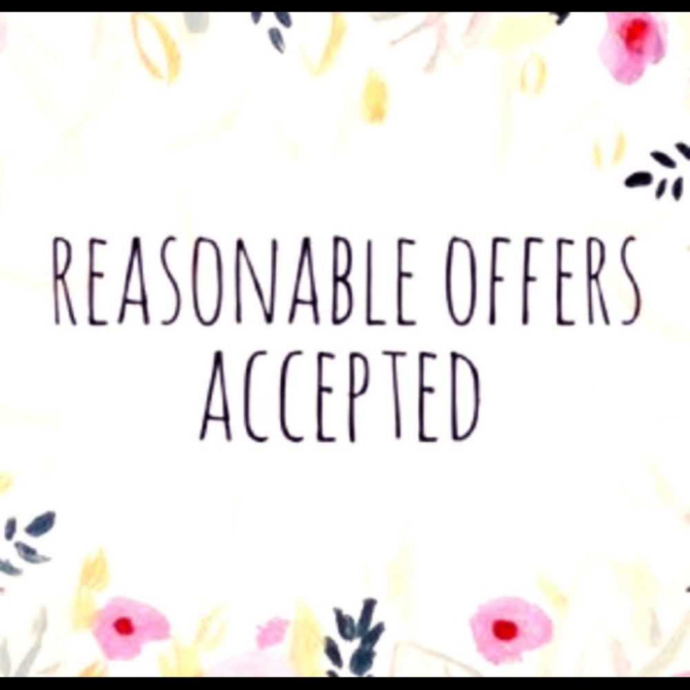 Reasonable offers please